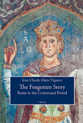 Forgotten Story: Rome in the Communal Period