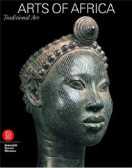 Arts of Africa: 7000 Years of African Art