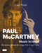 Paul McCartney: Music Is Ideas. The Stories Behind the Songs Volume 1