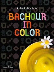 Bachour in Color (English and Italian Edition)