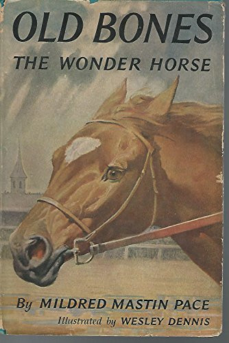 Old Bones: The Wonder Horse