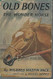 Old Bones: The Wonder Horse