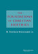 Foundations of Christian Bioethics