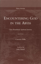 Encountering God in the Abyss: Titus Brandsma's Spiritual Journey