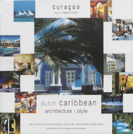 Curacao: Dutch Caribbean Architecture & Style