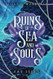 Ruins of Sea and Souls: A Steamy Fae Fantasy Romance