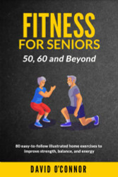 Fitness For Seniors 50 60 and Beyond