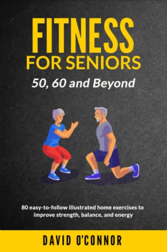 Fitness For Seniors 50 60 and Beyond
