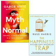 Myth Of Normal By Gabor Mati Daniel Mati & The Happiness Trap By