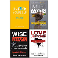 Unfu*k Yourself Series 4 Books Collection Set By Gary John Bishop