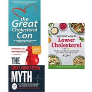 Great cholesterol con myth eat your way to lower 3 books collection