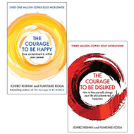 Courage to be Happy The Courage To Be Disliked 2 Books