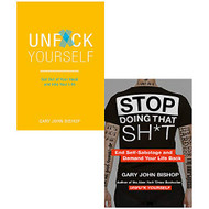 Unf*ck Yourself: Get out of your head and into your life & Stop Doing