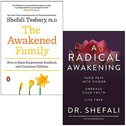 Awakened Family & A Radical Awakening By Dr Shefali Tsabary 2