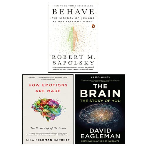 Behave By Robert M. Sapolsky How Emotions Are Made By Lisa Feldman -  Sapolsky