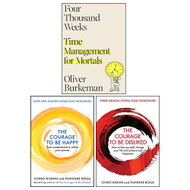 Four Thousand Weeks By Oliver Burkeman Courage To Be Disliked