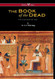 Egyptian Book of the Dead: The Papyrus of Ani in the British Museum
