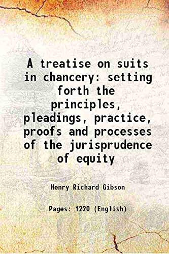treatise on suits in chancery setting forth the principles