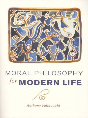 Moral Philosophy For Modern Life