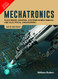 Mechatronics: Electronic Control Systems in Mechanical and Electrical