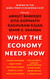 What The Economy Needs Now
