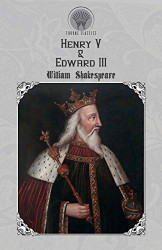Henry V & Edward III (Throne Classics)