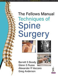Fellows Manual Techniques of Spine Surgery