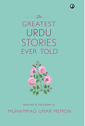 Greatest Urdu Stories Ever Told: A Book of Profiles