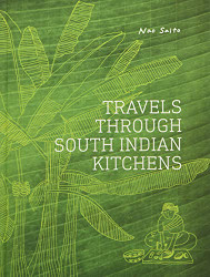 Travels Through South Indian Kitchens