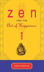 Zen and the Art of Happiness