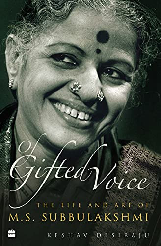 Of Gifted Voice: The Life and Art of M.S.Subbulakshmi