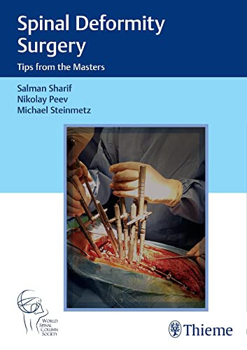 Spinal Deformity Surgery: Tips from the Masters