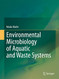 Environmental Microbiology of Aquatic and Waste Systems