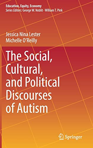 Social Cultural and Political Discourses of Autism - Education