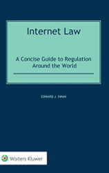 Internet Law: A Concise Guide to Regulation Around the World