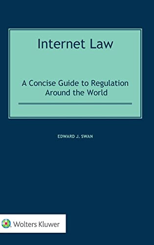 Internet Law: A Concise Guide to Regulation Around the World