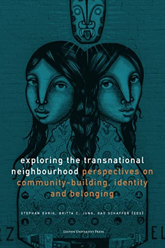 Exploring the Transnational Neighbourhood