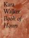 Kara Walker - Book of Hours