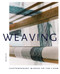 Weaving: Contemporary Makers on the Loom