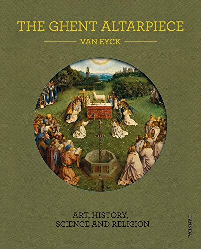 Ghent Altarpiece: Art History Science and Religion