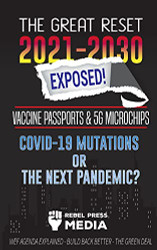 Great Reset 2021-2030 Exposed! Vaccine Passports & 5G Microchips