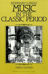 Music In The Classic Period by Reinhard Pauly