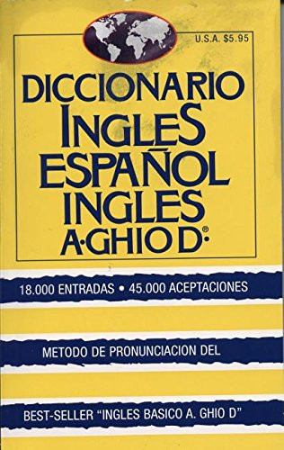 Diccionario Ingles Espanol Ingles A. Ghiod
