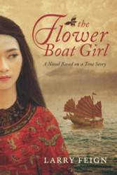 Flower Boat Girl: A novel based on a true story of the woman who