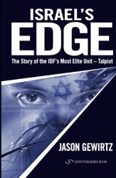 Israel's Edge: The Story of The IDF's Most Elite Unit - Talpiot