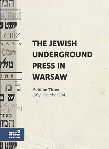 Jewish Underground Press in Warsaw Volume 3