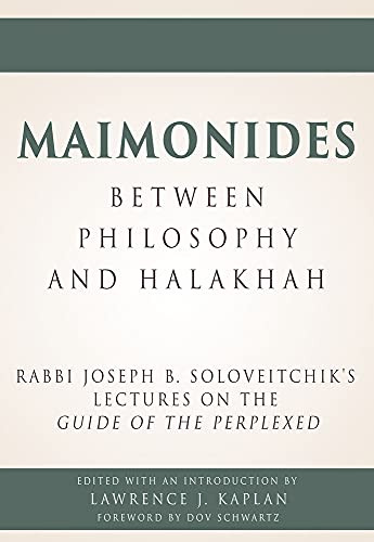 Maimonides - Between Philosophy and Halakhah