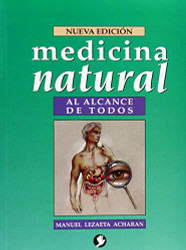 Medicina natural al alcance de todos (Spanish Edition)