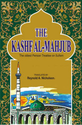 Kashf Al-Mahjub: The Oldest Persian Treatise on Sufism