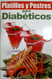 Platillos y postres para diabeticos/ Cooking Desserts for Diabetics